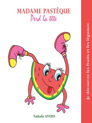 cover image of Madame Pastèque perd la tête